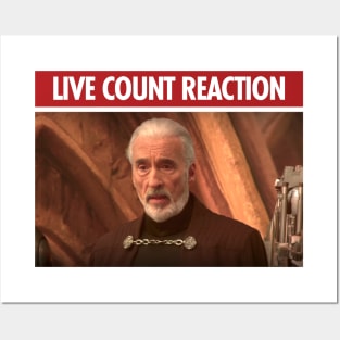 Live dooku reaction Posters and Art